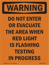 Do Not Enter Or Evacuate The Area When Red