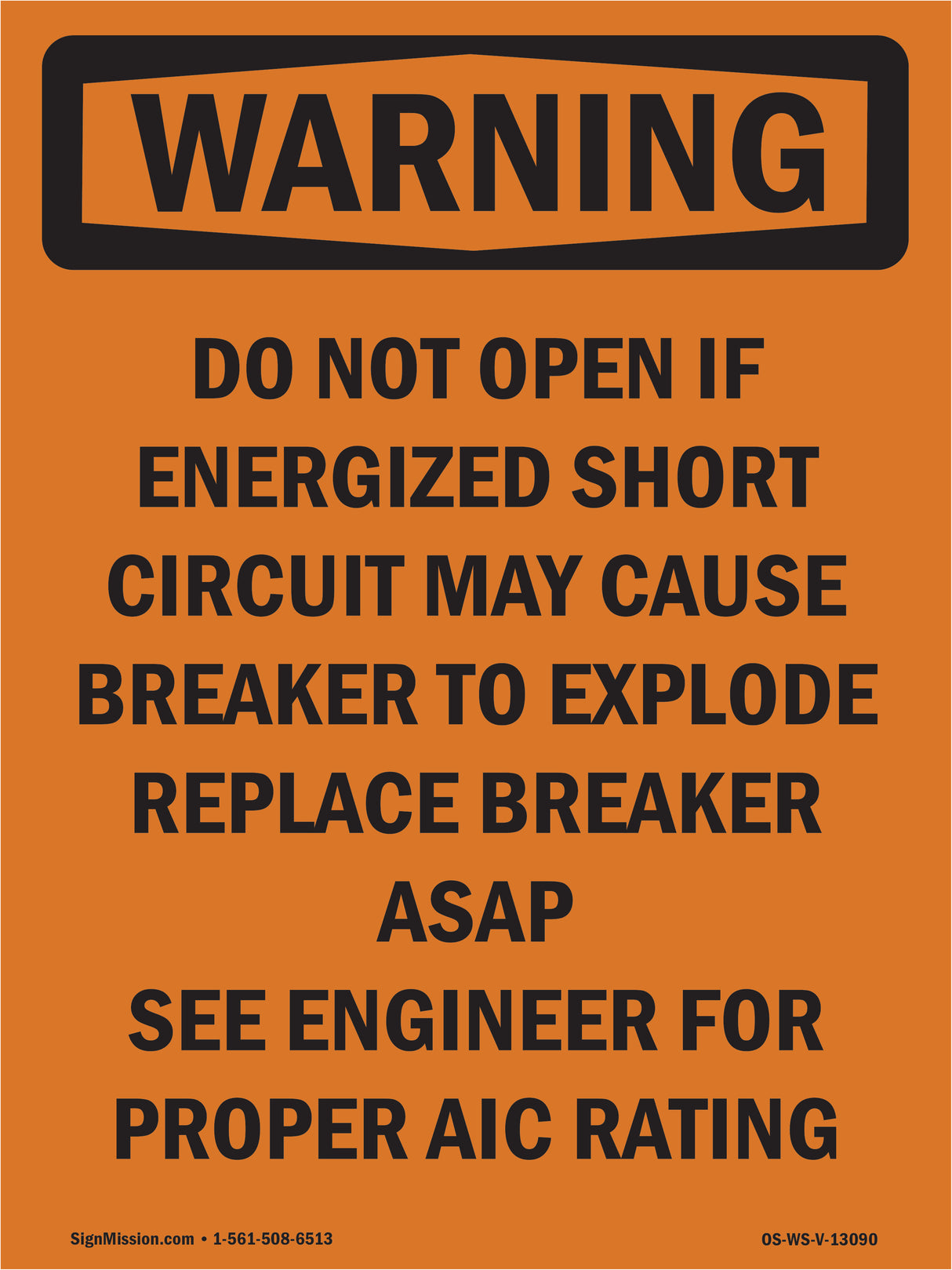 Do Not Open If Energized Short Circuit May