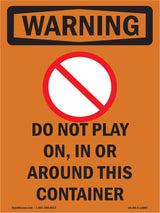 Do Not Play On, In Or Around With Symbol