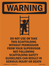 Do Not Use Or Take Down This Scaffolding