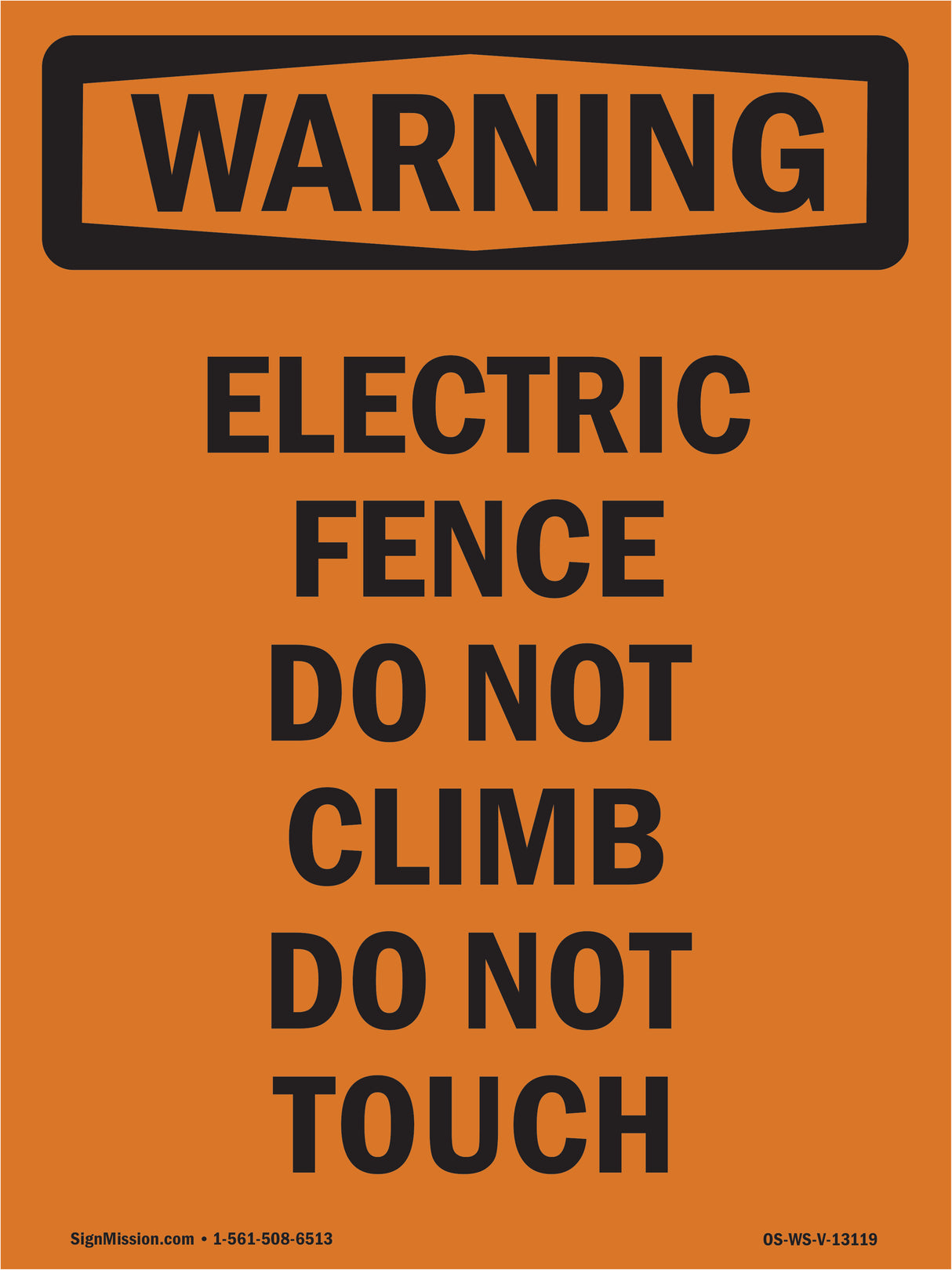 Electric Fence Do Not Climb Do Not Touch