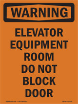 Elevator Equipment Room Do Not Block Door