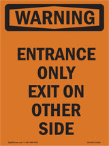 Entrance Only Exit On Other Side