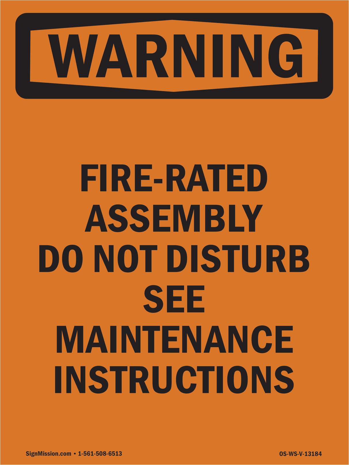 Fire-Rated Assembly Do Not Disturb See Maintenance