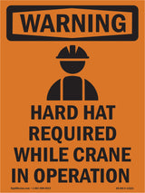 Hard Hat Required While Crane In Operation