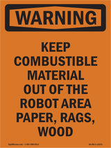Keep Combustible Material Out Of The Robot
