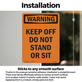 Keep Off Do Not Stand Or Sit