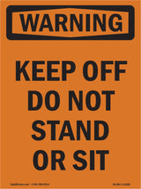 Keep Off Do Not Stand Or Sit