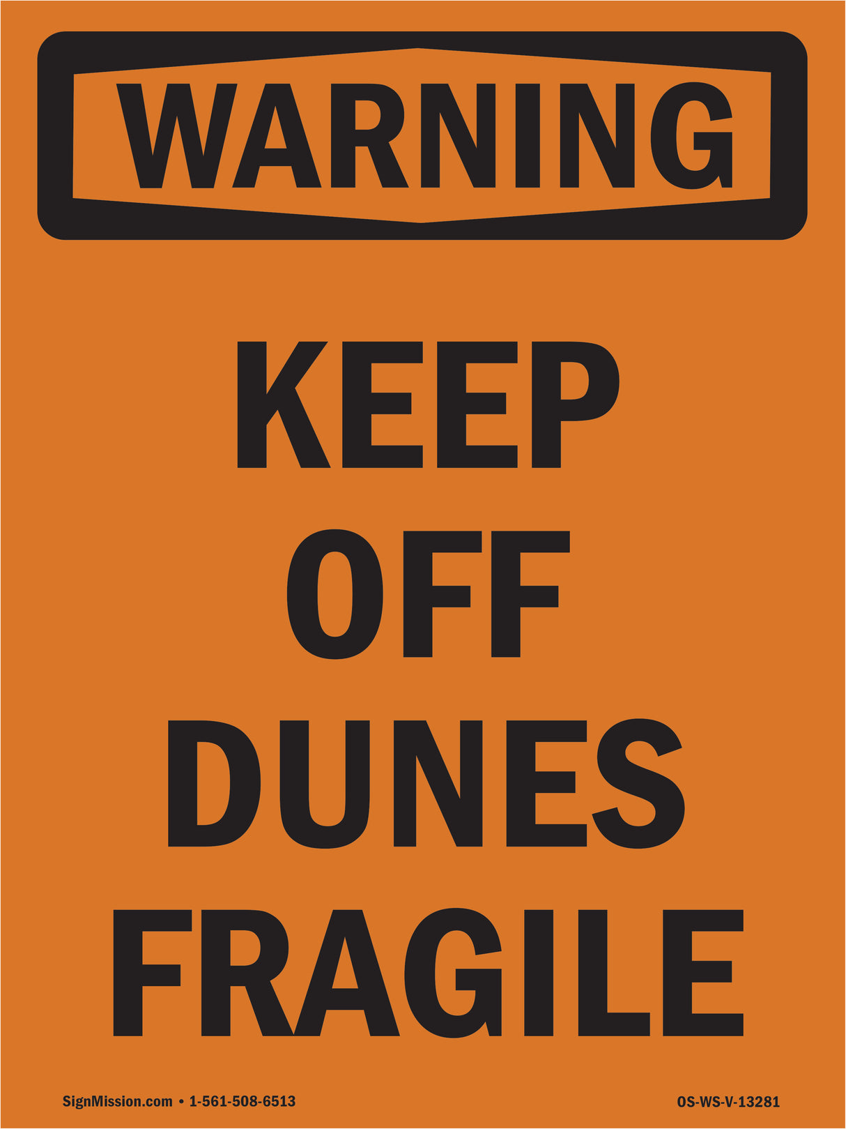 Keep Off Dunes Fragile