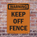 Keep Off Fence