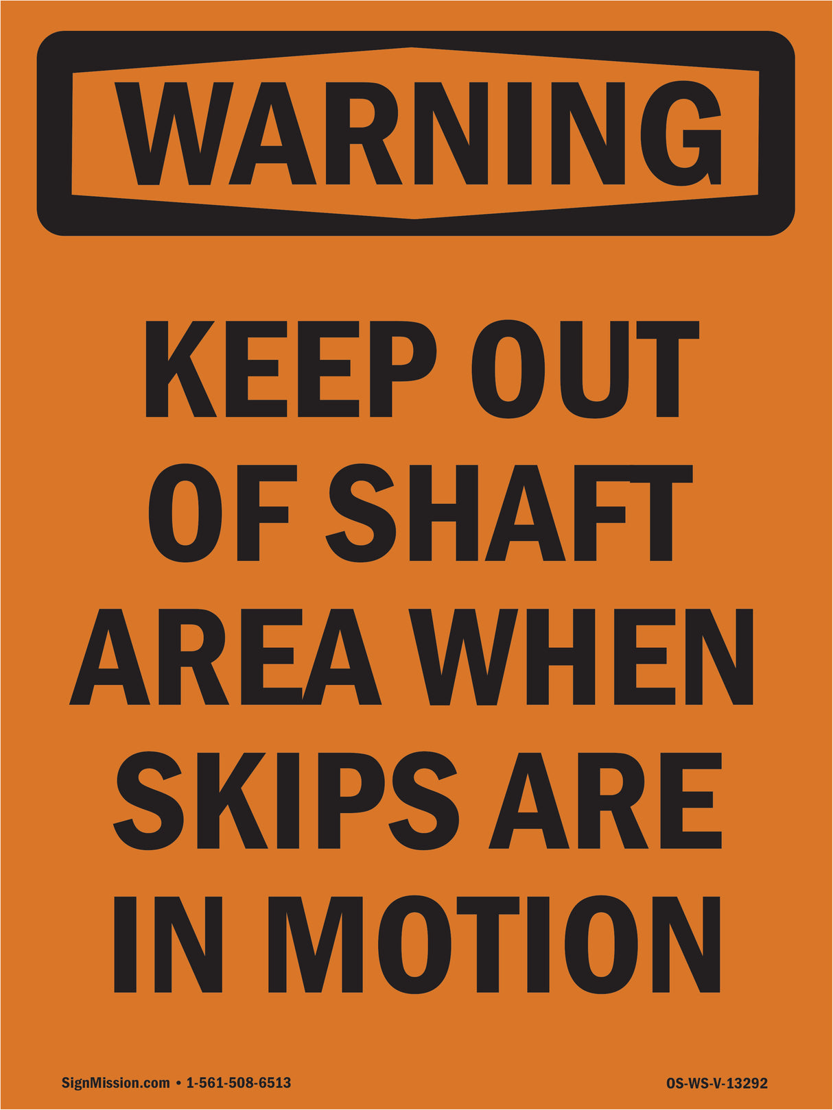 Keep Out Of Shaft Area When Skips Are In Motion