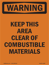 Keep This Area Clear Of Combustible Materials