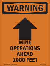Mine Operations Ahead 1000 Feet With Symbol