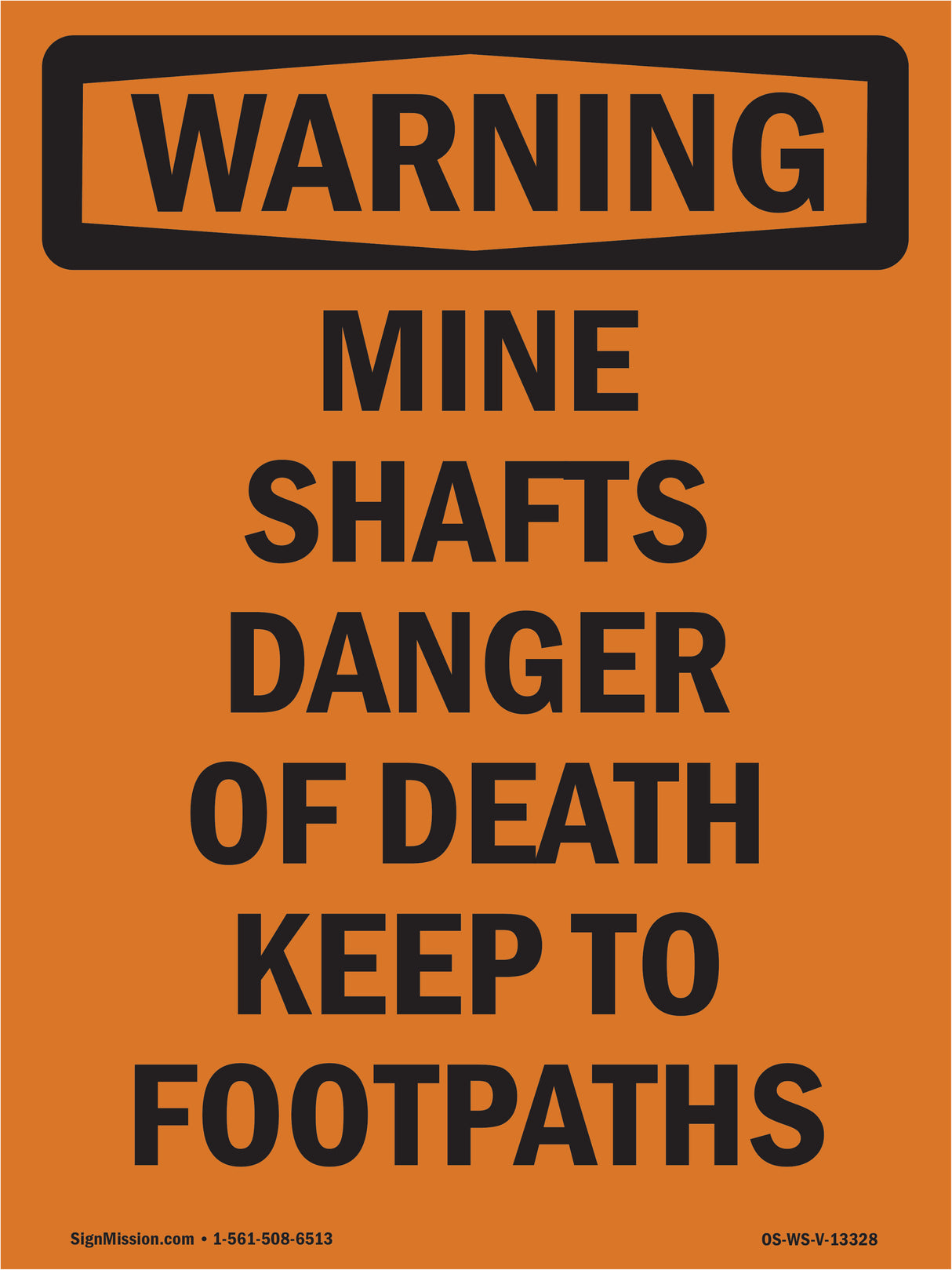 Mine Shafts Danger Of Death Keep To Footpaths