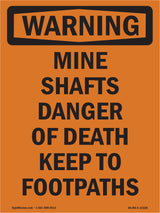 Mine Shafts Danger Of Death Keep To Footpaths
