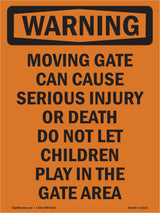 Moving Gate Can Cause Serious Injury Or