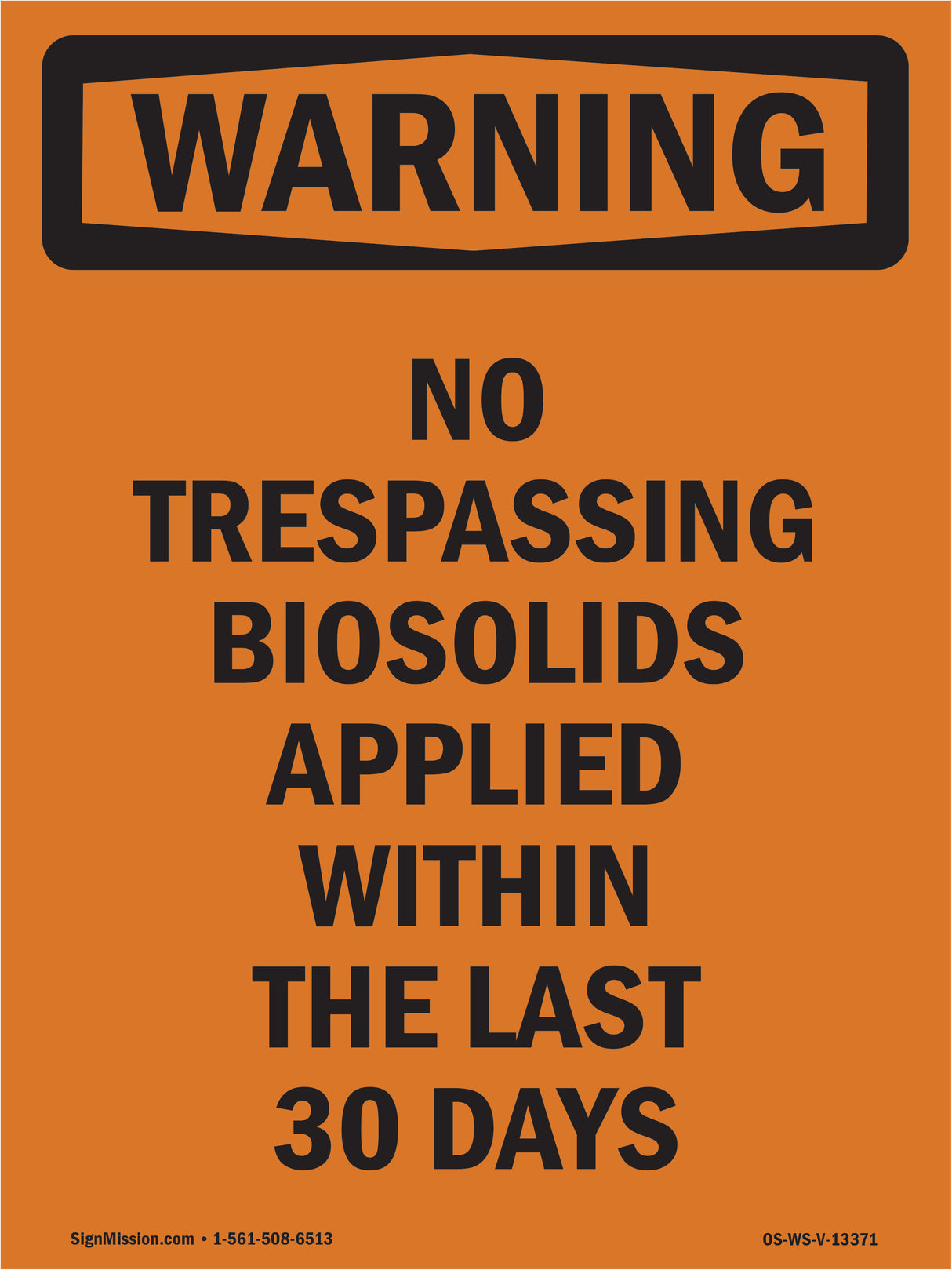 No Trespassing Biosolids Applied Within