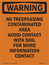 No Trespassing Contaminated Area Avoid Contact