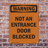Not An Entrance Door Blocked