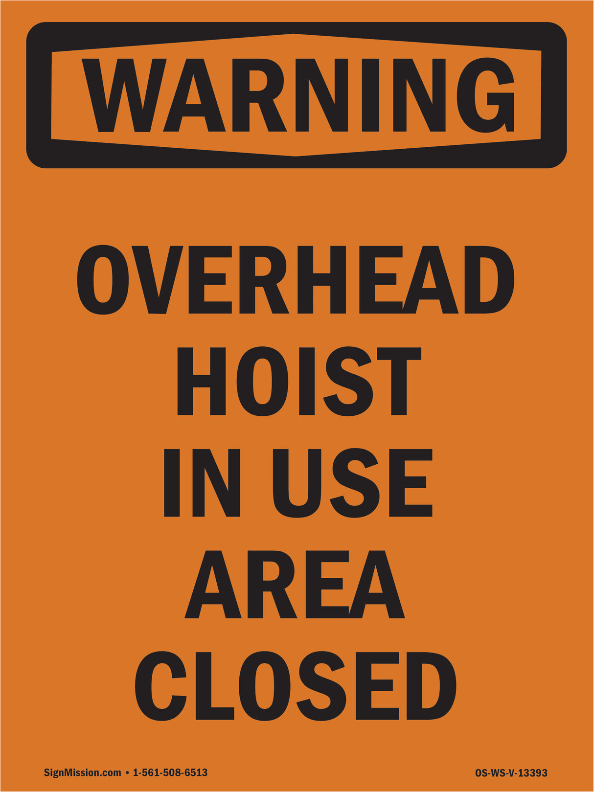 Overhead Hoist In Use Area Closed