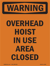 Overhead Hoist In Use Area Closed