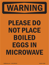 Please Do Not Place Boiled Eggs In Microwave