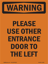 Please Use Other Entrance Door To The Left