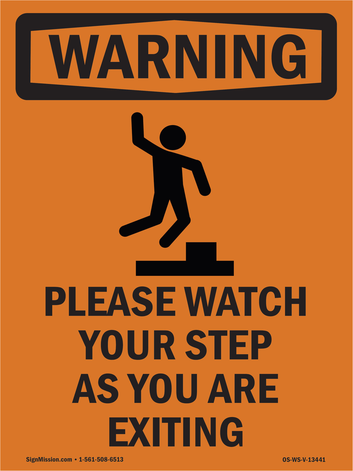 Please Watch Your Step As You With Symbol
