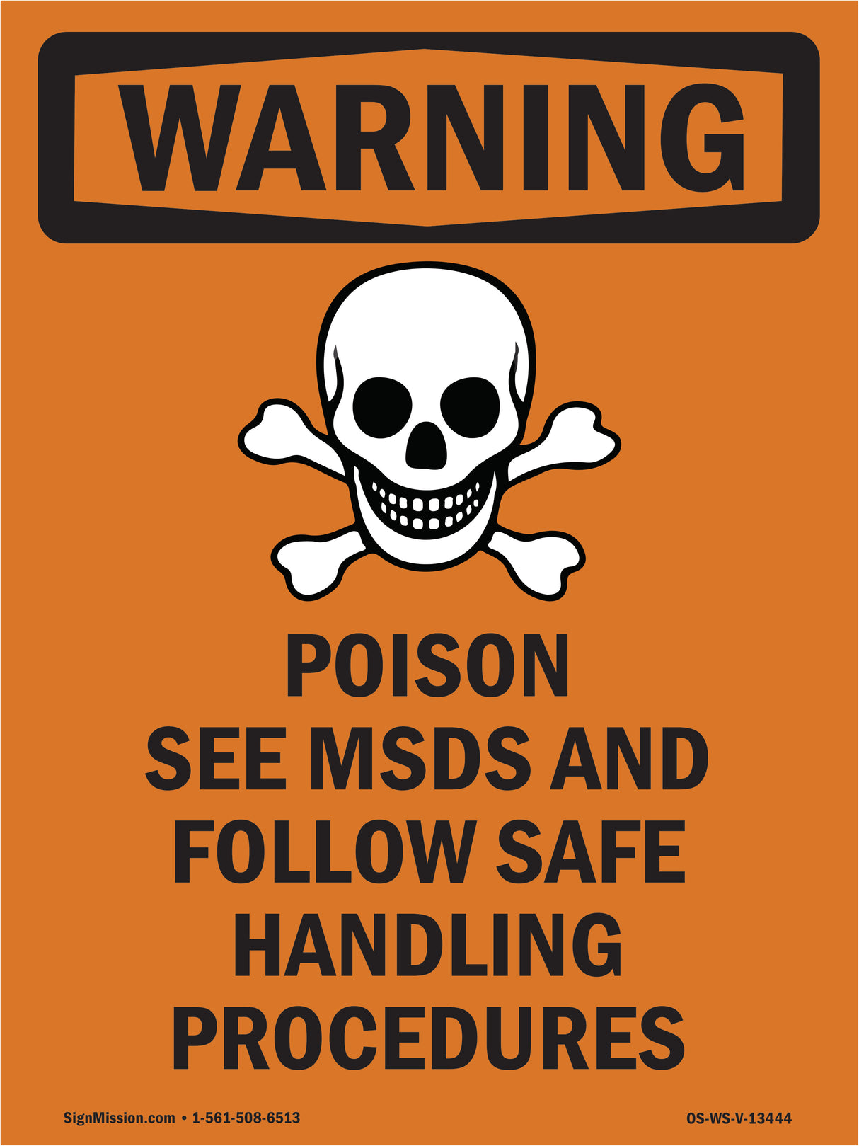 Poison See MSDS Follow Safe Handling