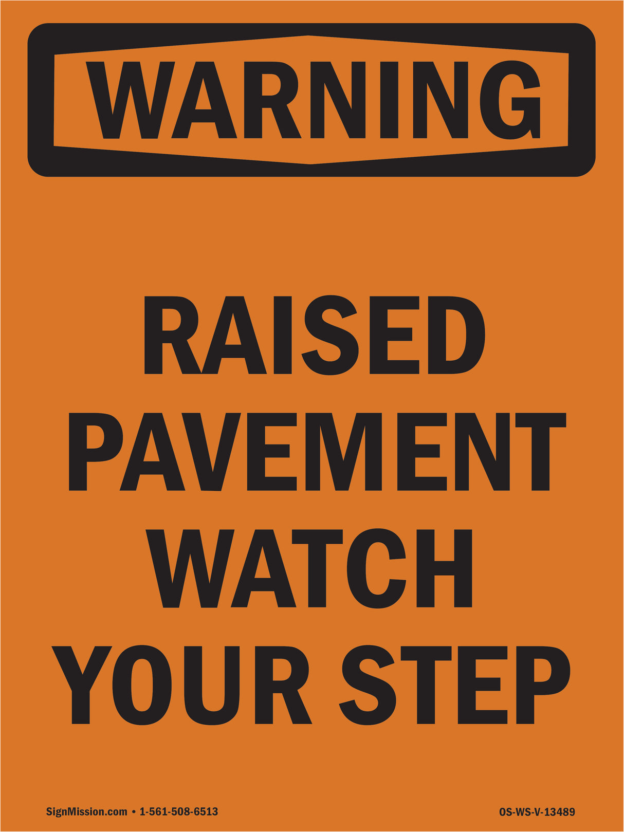 Raised Pavement Watch Your Step