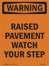 Raised Pavement Watch Your Step