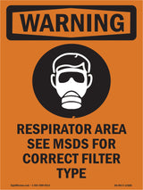 Respirator Area See MSDS For Correct Filter