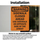 Sidewalk Closed Ahead Use Sidewalk On Opposite