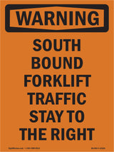 South Bound Forklift Traffic Stay