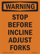 Stop Before Incline Adjust Forks
