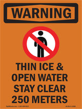 Thin Ice & Open Water Stay Clear With Symbol
