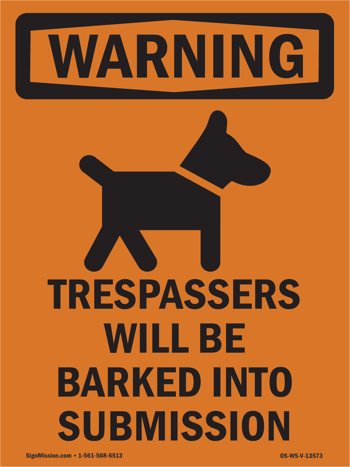 Trespassers Will Be Barked Into Submission