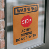 Active Mining Do Not Enter With Symbol