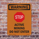 Active Mining Do Not Enter With Symbol