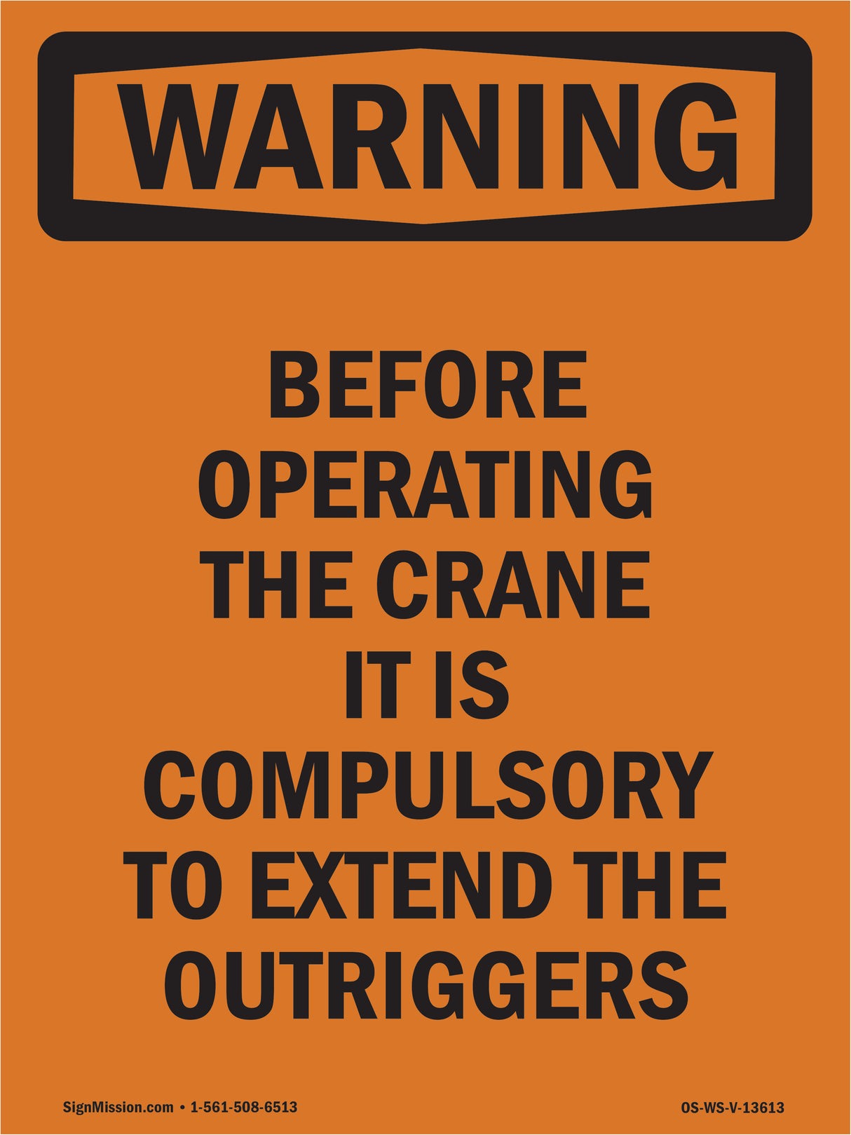 Before Operating Extend The Outriggers