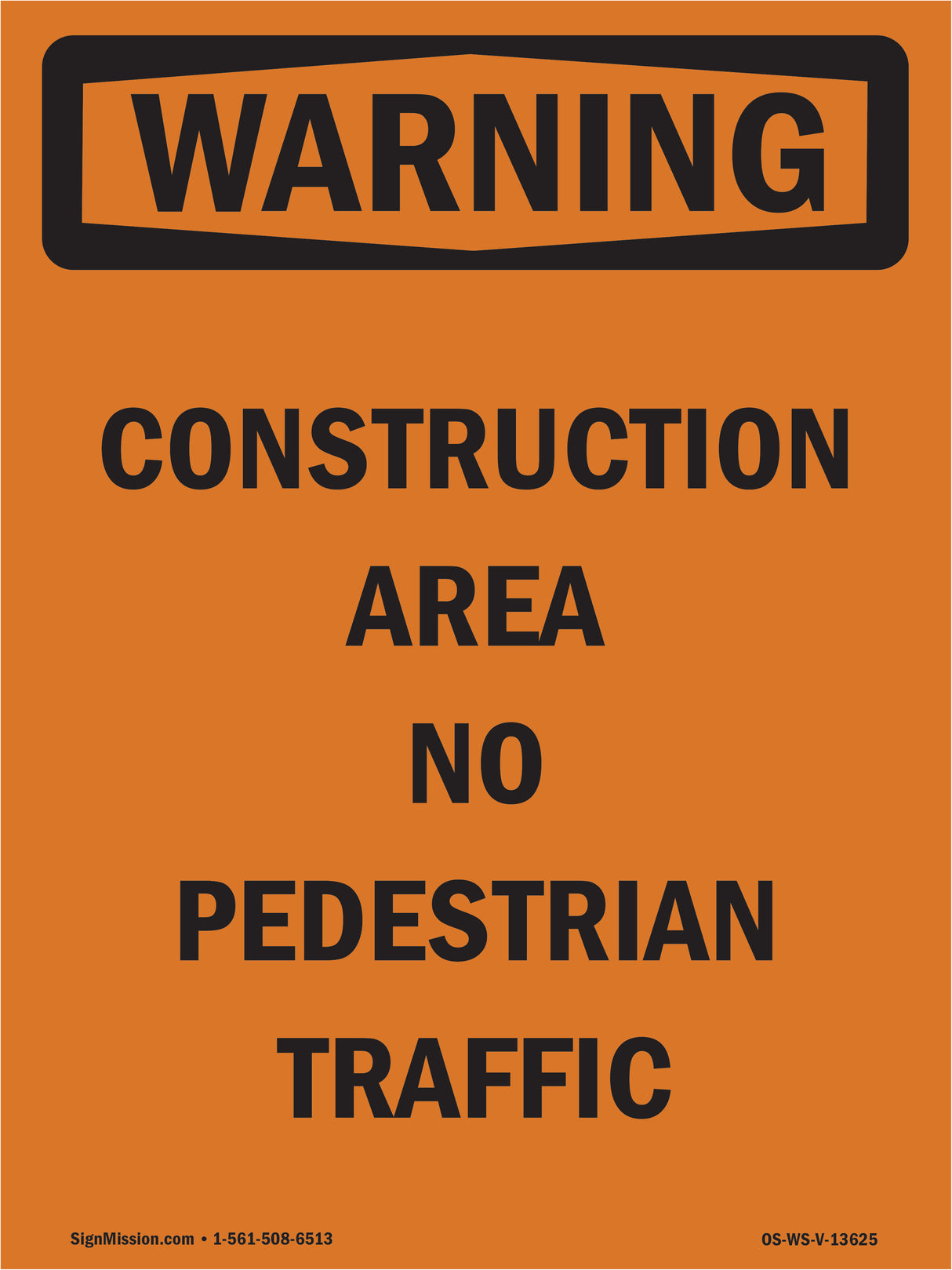 Construction Area No Pedestrian