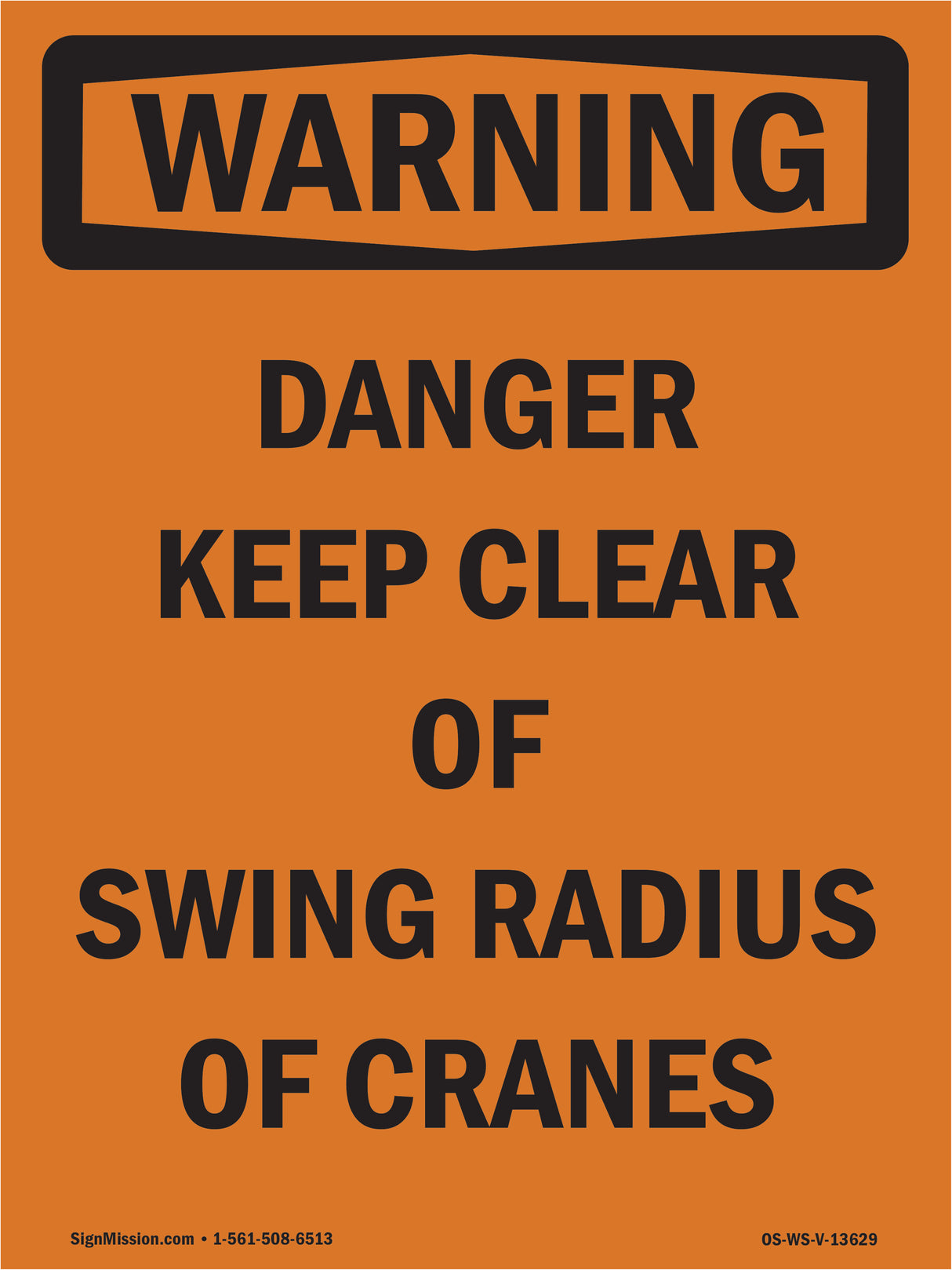 Danger Keep Clear Of Swing Radius