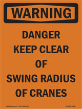 Danger Keep Clear Of Swing Radius