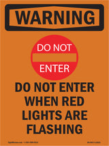 Do Not Enter When Red With Symbol