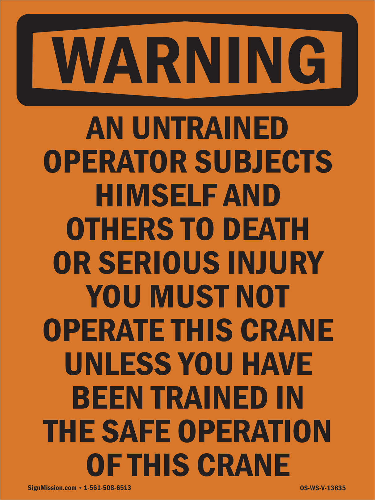 Do Not Operate Crane Unless Trained