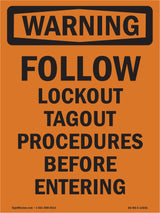 Follow Lockout Tagout Procedures