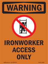 Ironworker Access Only With Symbol