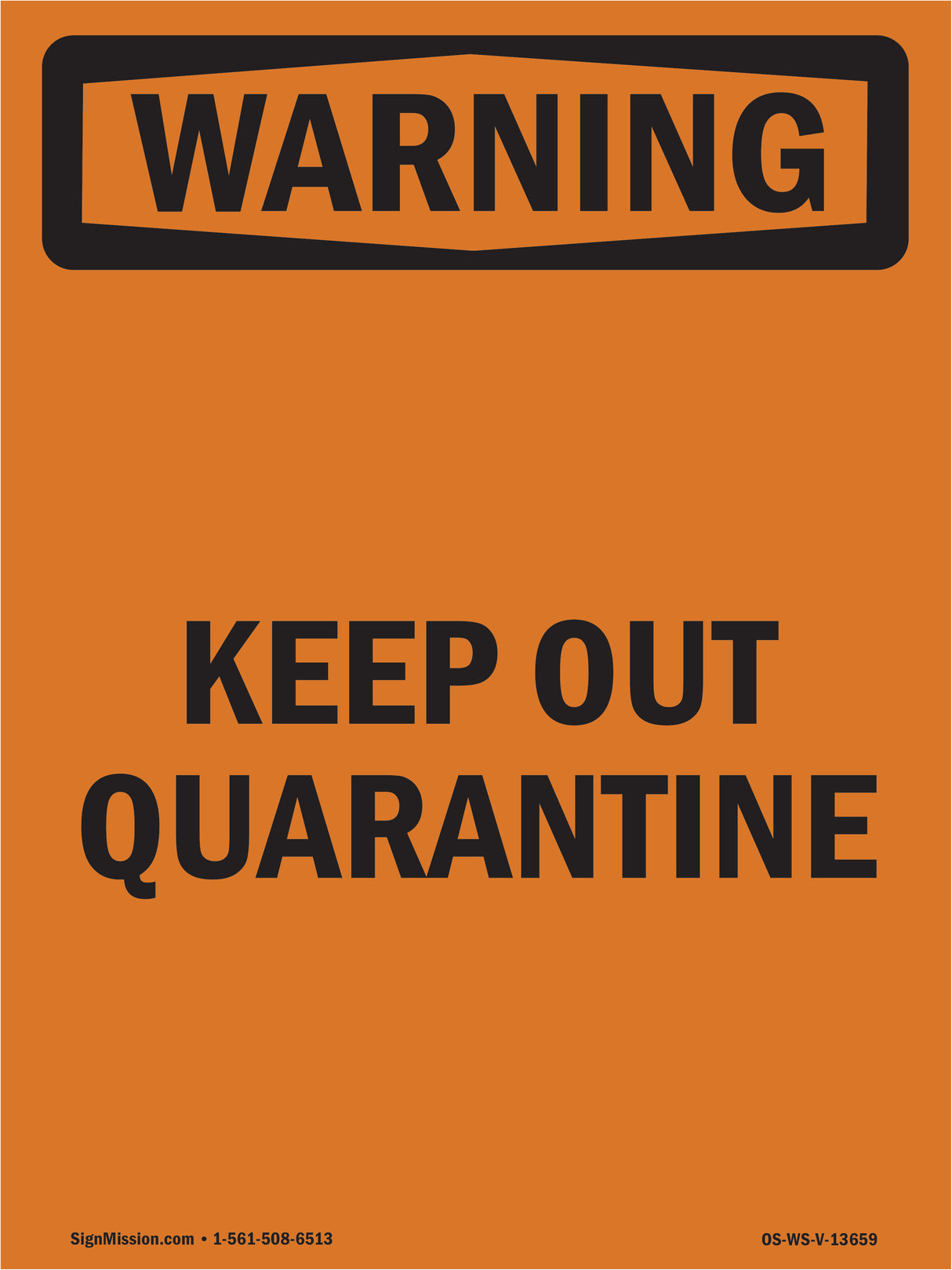 Keep Out Quarantine