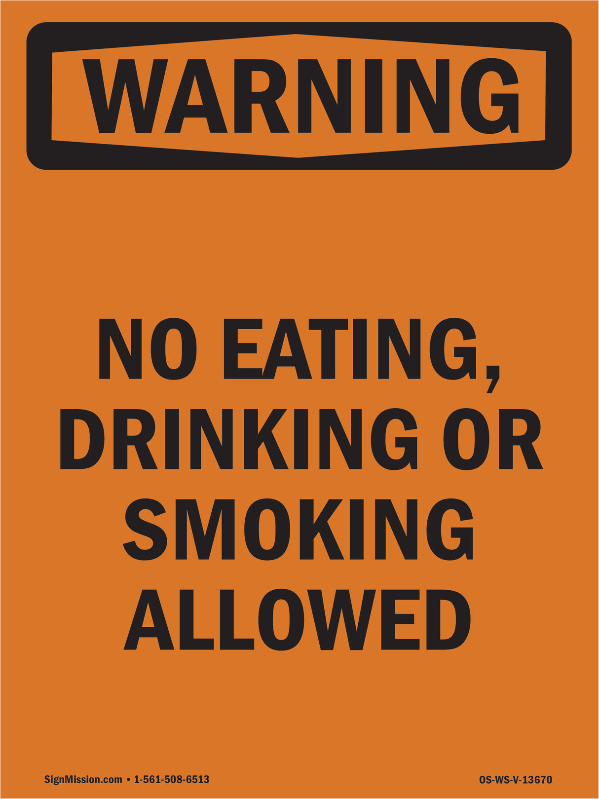 No Eating, Drinking Or Smoking Allowed