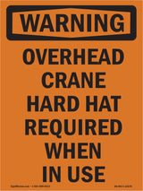 Overhead Crane Hard Hat Required